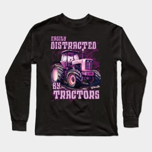 Easily distracted by pink tractors Long Sleeve T-Shirt